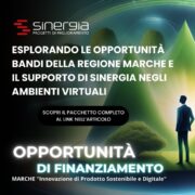 Esplorando le Opportunità: Bandi della Regione Marche e il Supporto di Sinergia negli Ambienti Virtuali